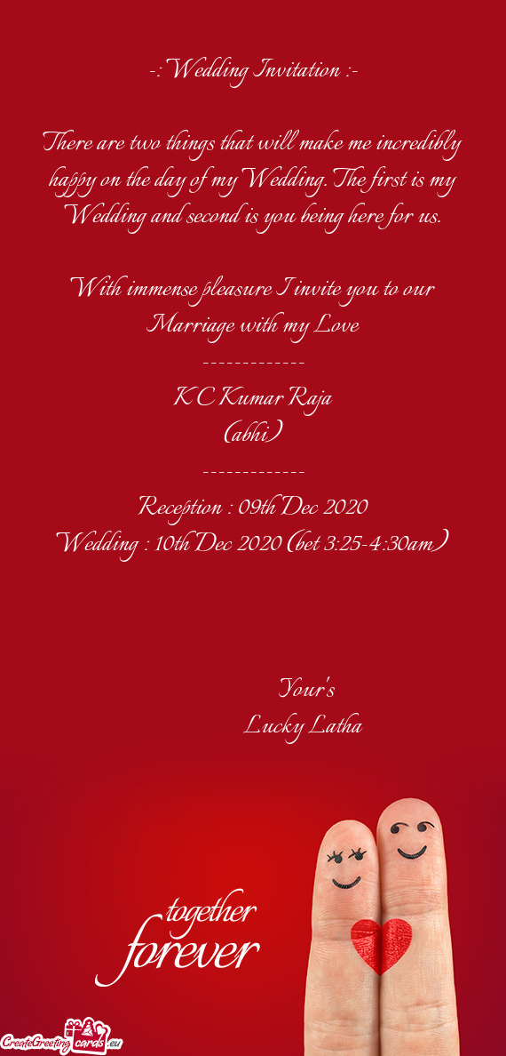 -: Wedding Invitation :-    There are two things that will