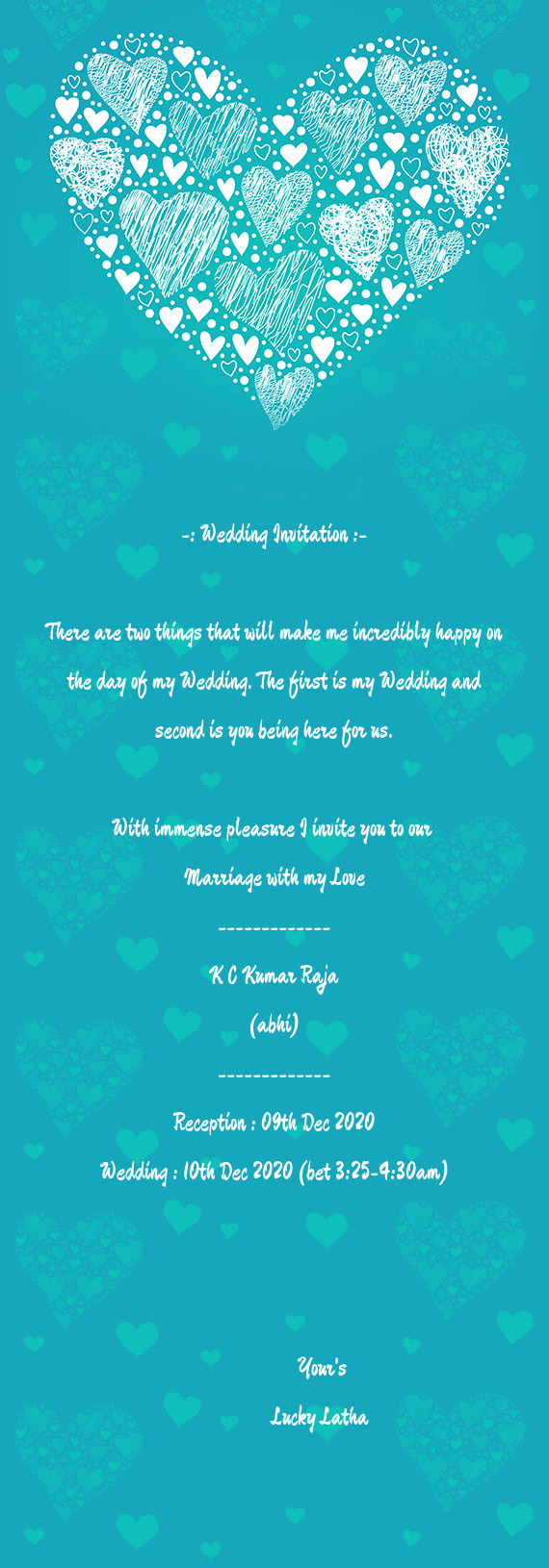 -: Wedding Invitation :-    There are two things that will