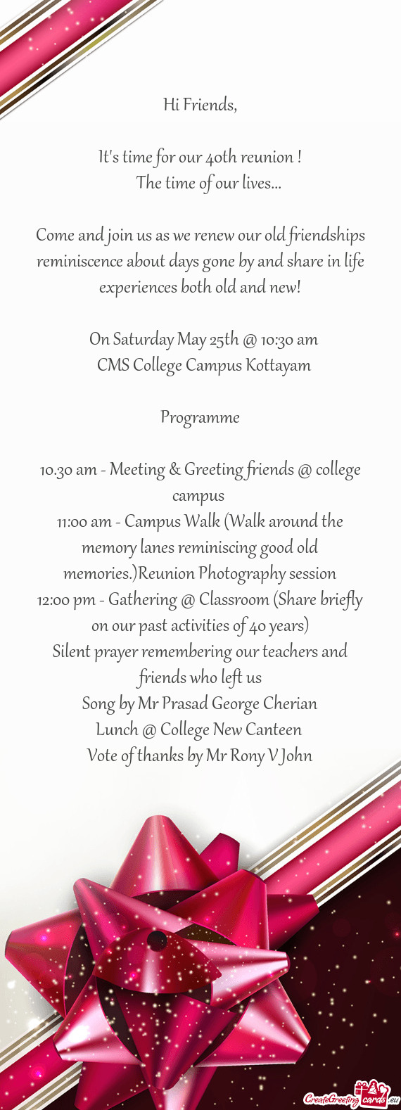 11:00 am - Campus Walk (Walk around the memory lanes reminiscing good old memories.)Reunion Photogra