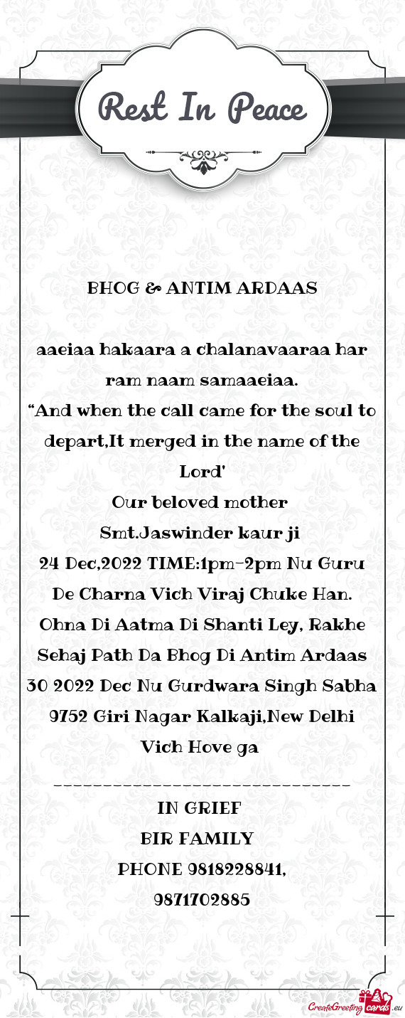 24 Dec,2022 TIME:1pm-2pm Nu Guru De Charna Vich Viraj Chuke Han. Ohna Di Aatma Di Shanti Ley, Rakhe