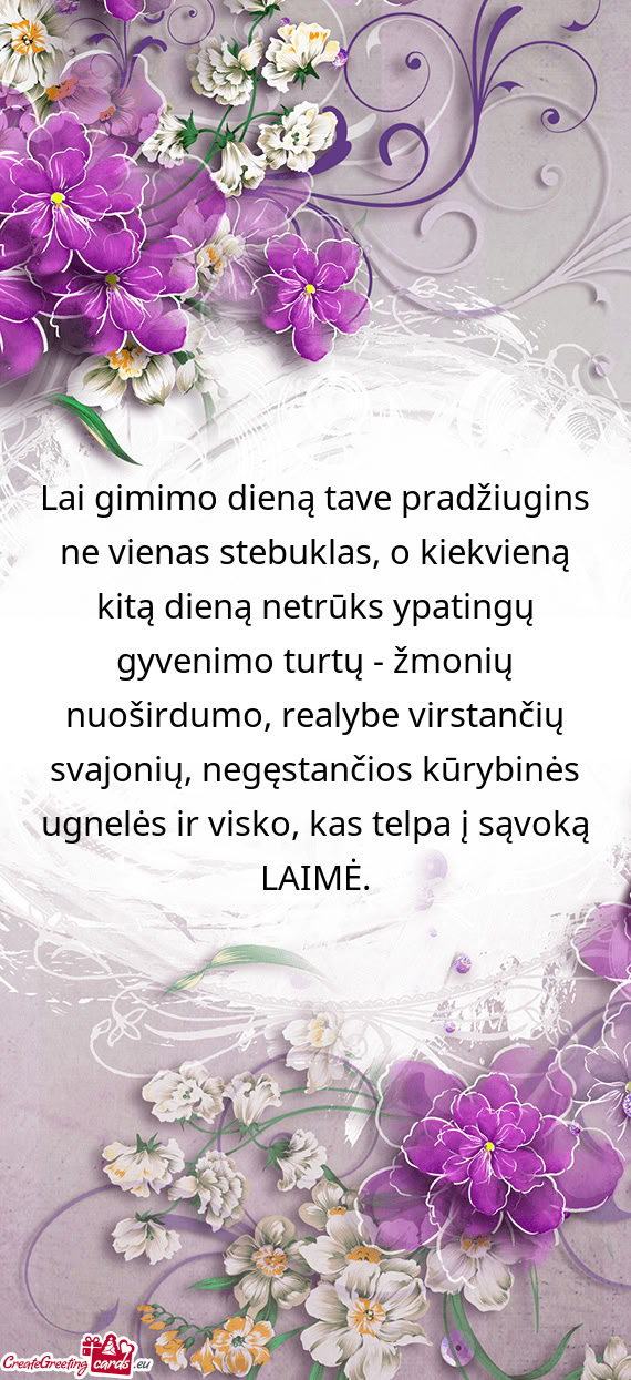 Lai gimimo dieną tave pradžiugins ne vienas stebuklas, o kiekvieną ...