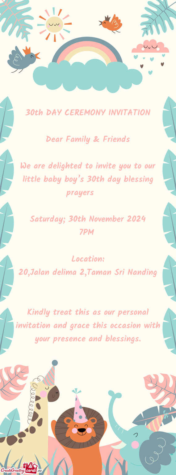 30th DAY CEREMONY INVITATION Dear Family & Friends We are delighted to invite you to our littl