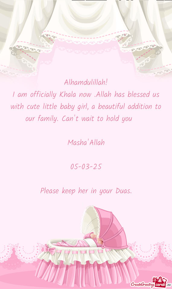 Allah has blessed us with cute little baby girl