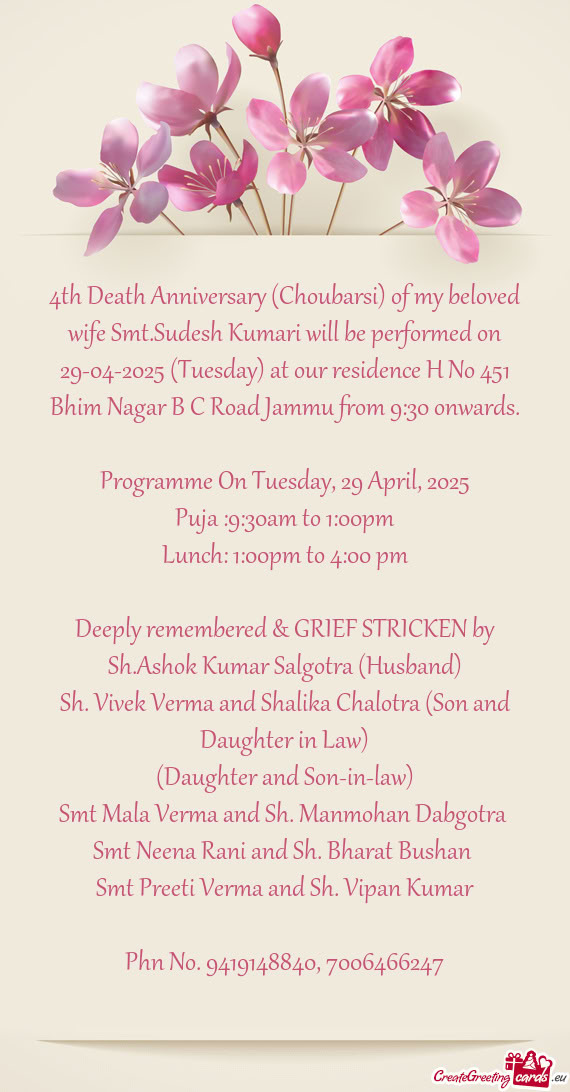 4th Death Anniversary (Choubarsi) of my beloved wife Smt.Sudesh Kumari will be performed on 29-04-20