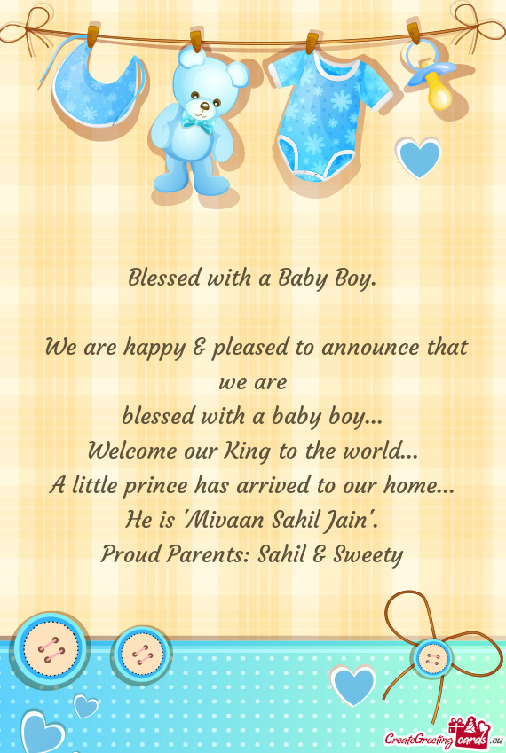 A little prince has arrived to our home