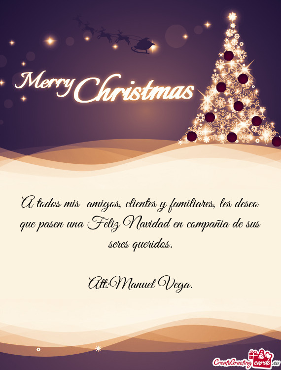 A todos mis amigos, clientes y familiares, les deseo que pasen una Feliz Navidad en compañia de su