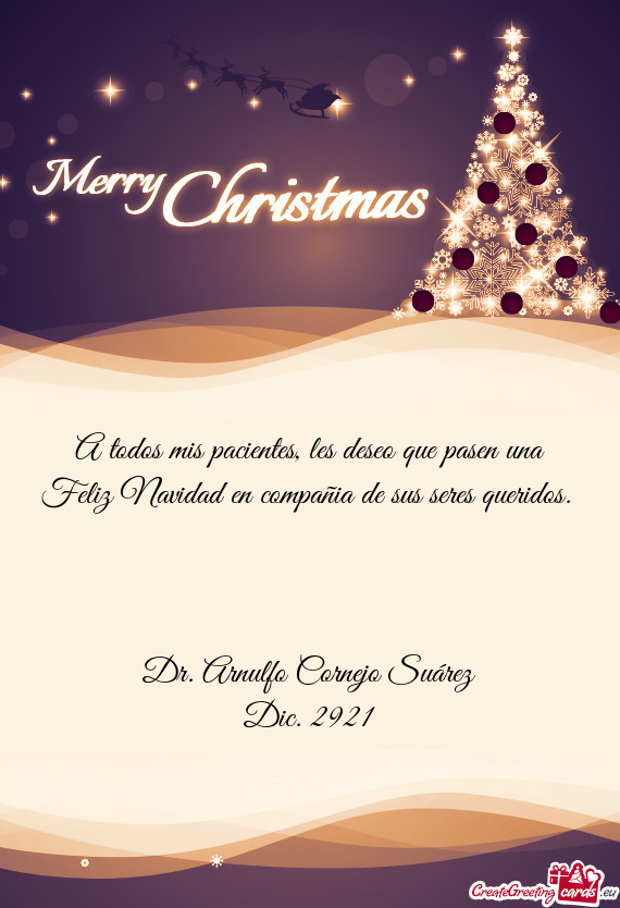 A todos mis pacientes, les deseo que pasen una Feliz Navidad en compañia de sus seres queridos