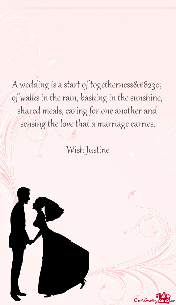 A wedding is a start of togetherness…