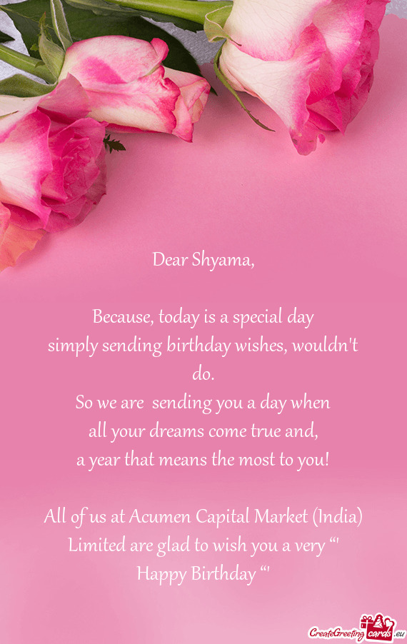 A year that means the most to you!
 
 All of us at Acumen Capital Market (India) Limited are glad