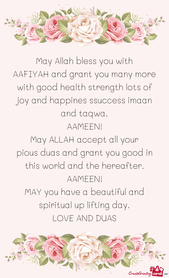 AAFIYAH and grant you many more with good health strength lots of joy and happines ssuccess imaan an
