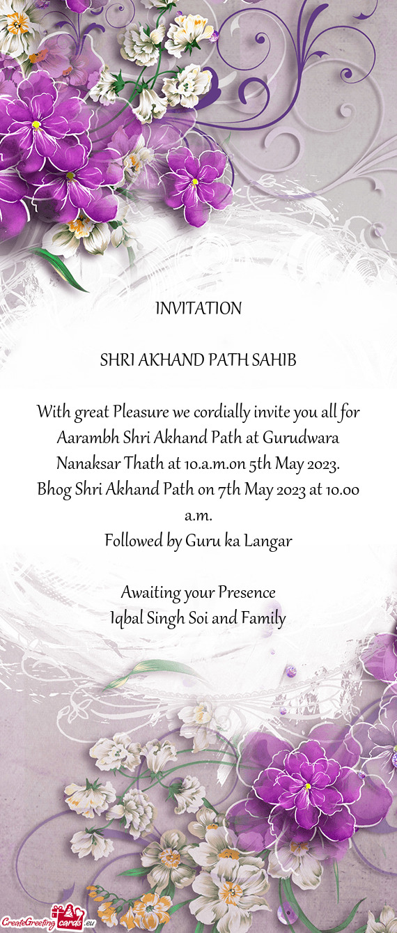 Aarambh Shri Akhand Path at Gurudwara Nanaksar Thath at 10.a.m.on 5th May 2023