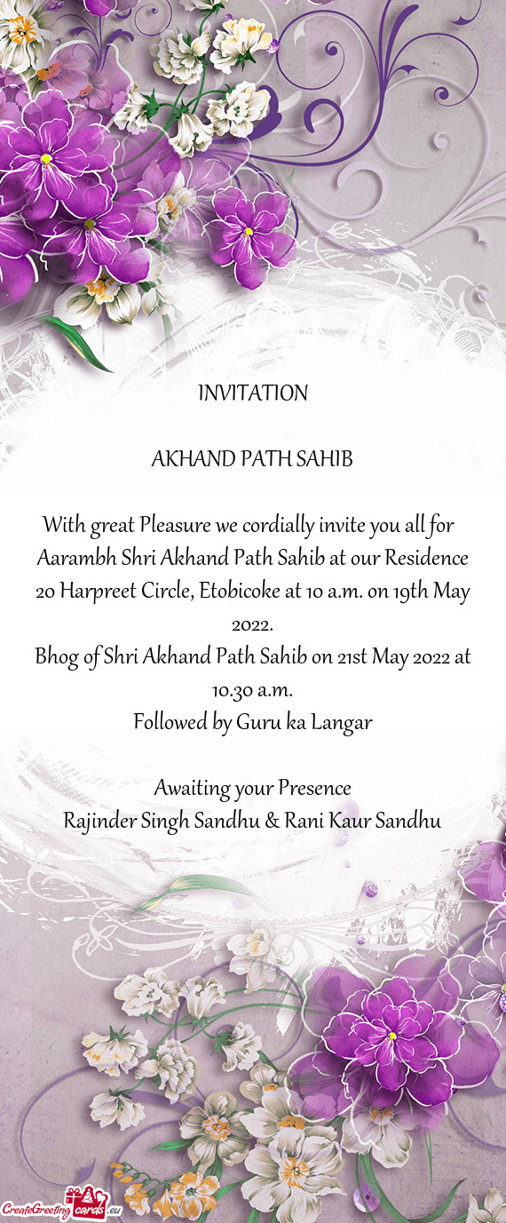 Aarambh Shri Akhand Path Sahib at our Residence 20 Harpreet Circle, Etobicoke at 10 a.m. on 19th May