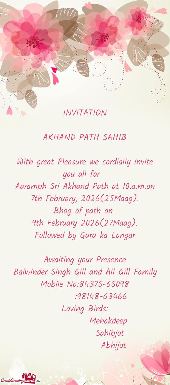 Aarambh Sri Akhand Path at 10.a.m.on 7th February, 2026(25Maag)