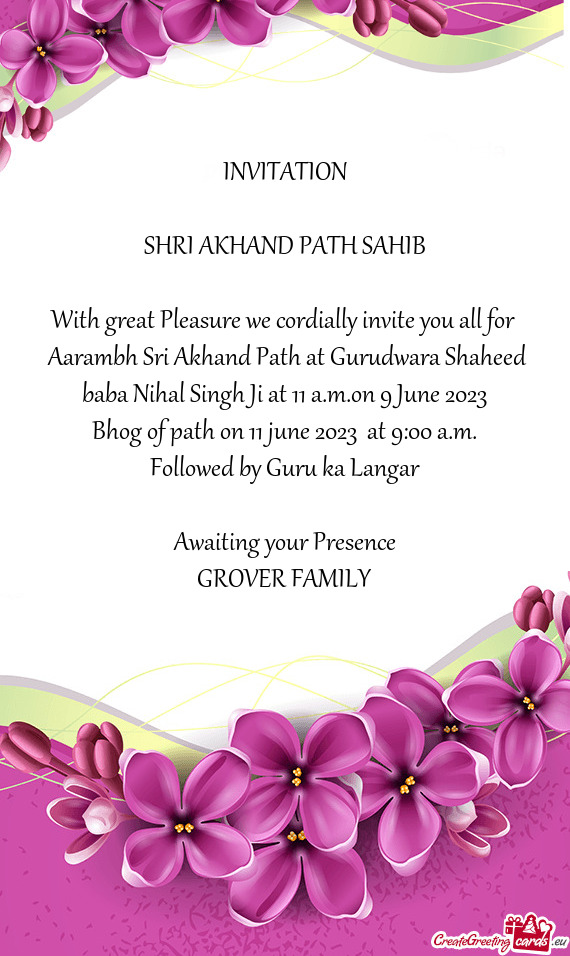 Aarambh Sri Akhand Path at Gurudwara Shaheed baba Nihal Singh Ji at 11 a.m.on 9 June 2023