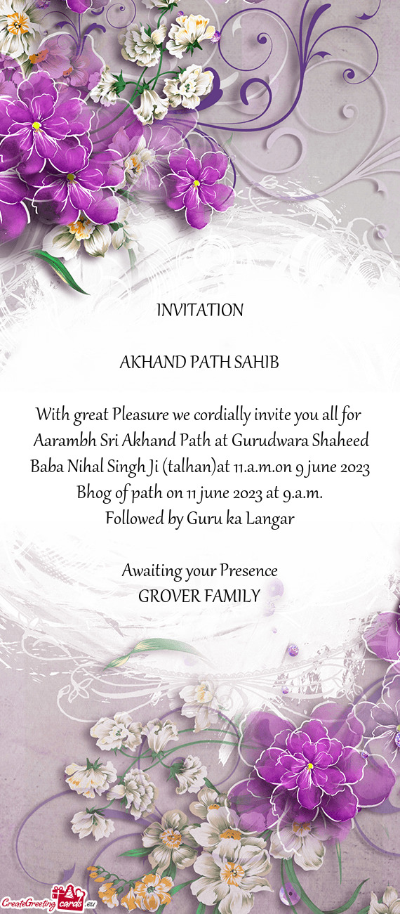 Aarambh Sri Akhand Path at Gurudwara Shaheed Baba Nihal Singh Ji (talhan)at 11.a.m.on 9 june 2023