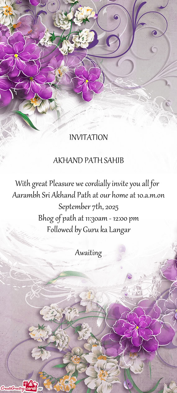 Aarambh Sri Akhand Path at our home at 10.a.m.on September 7th, 2025