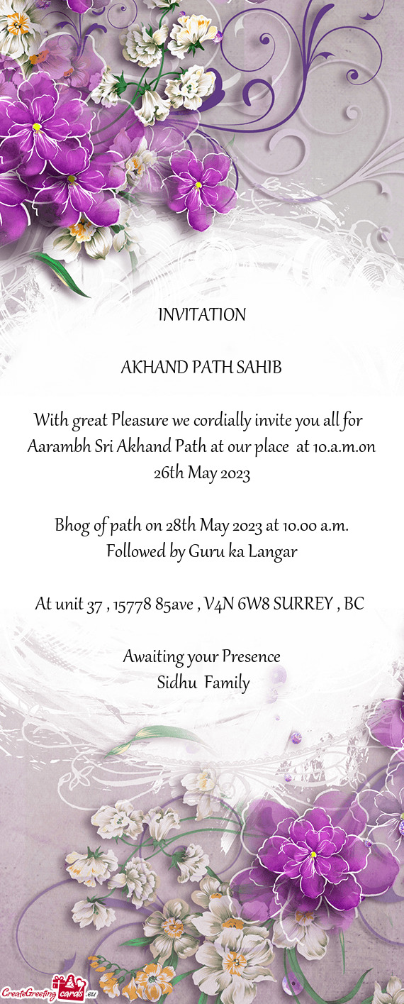 Aarambh Sri Akhand Path at our place at 10.a.m.on 26th May 2023