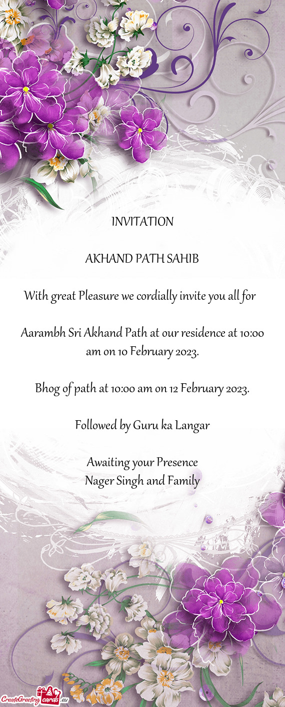 Aarambh Sri Akhand Path at our residence at 10:00 am on 10 February 2023