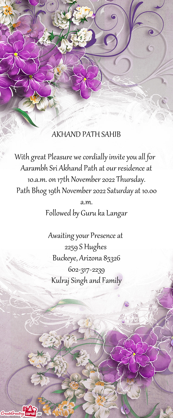 Aarambh Sri Akhand Path at our residence at 10.a.m. on 17th November 2022 Thursday