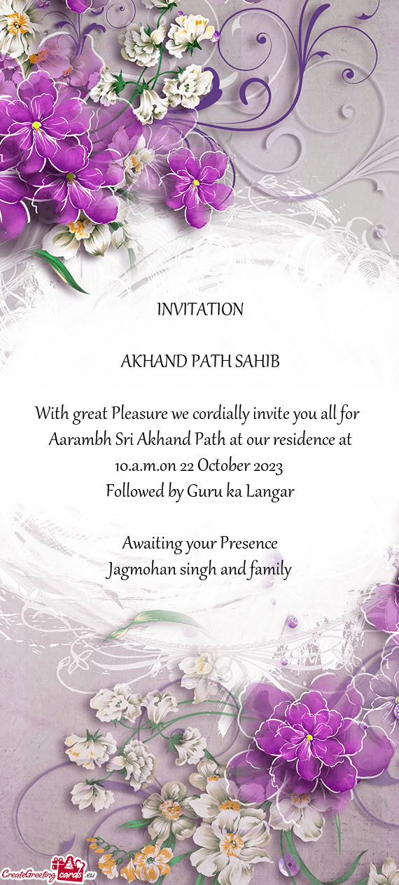 Aarambh Sri Akhand Path at our residence at 10.a.m.on 22 October 2023
