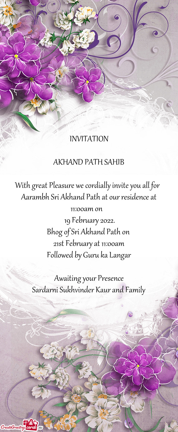 Aarambh Sri Akhand Path at our residence at 11:00am on