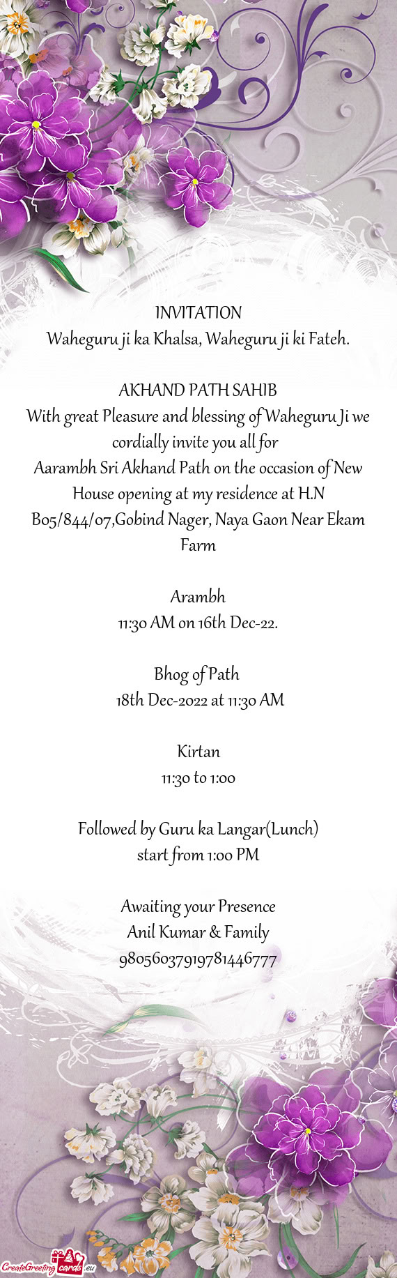 Aarambh Sri Akhand Path on the occasion of New House opening at my residence at H.N B05/844/07,Gobin