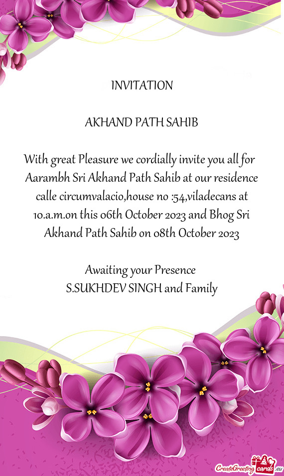 Aarambh Sri Akhand Path Sahib at our residence calle circumvalacio,house no :54,viladecans at 10.a.m