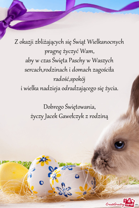 Aby w czas Święta Paschy w Waszych sercach,rodzinach i domach zagościła radość,spokój