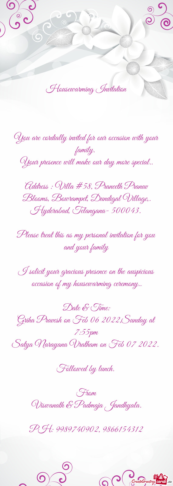 Address : Villa #58, Praneeth Pranav Blooms, Bowrampet, Dundigal Village,. Hyderabad, Telangana- 500