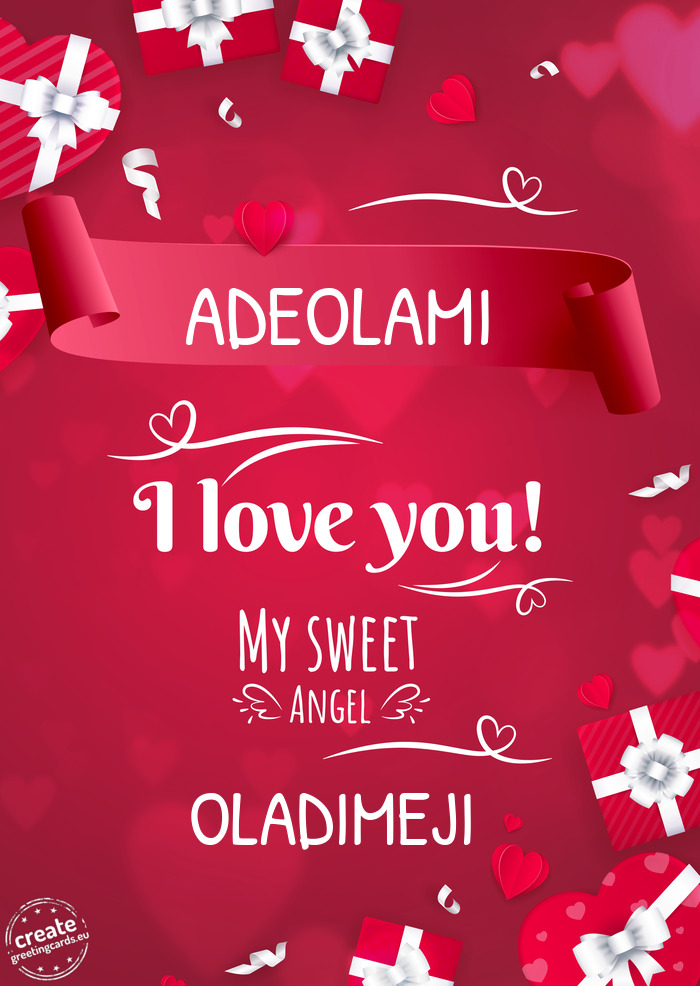 ADEOLAMI I love you OLADIMEJI