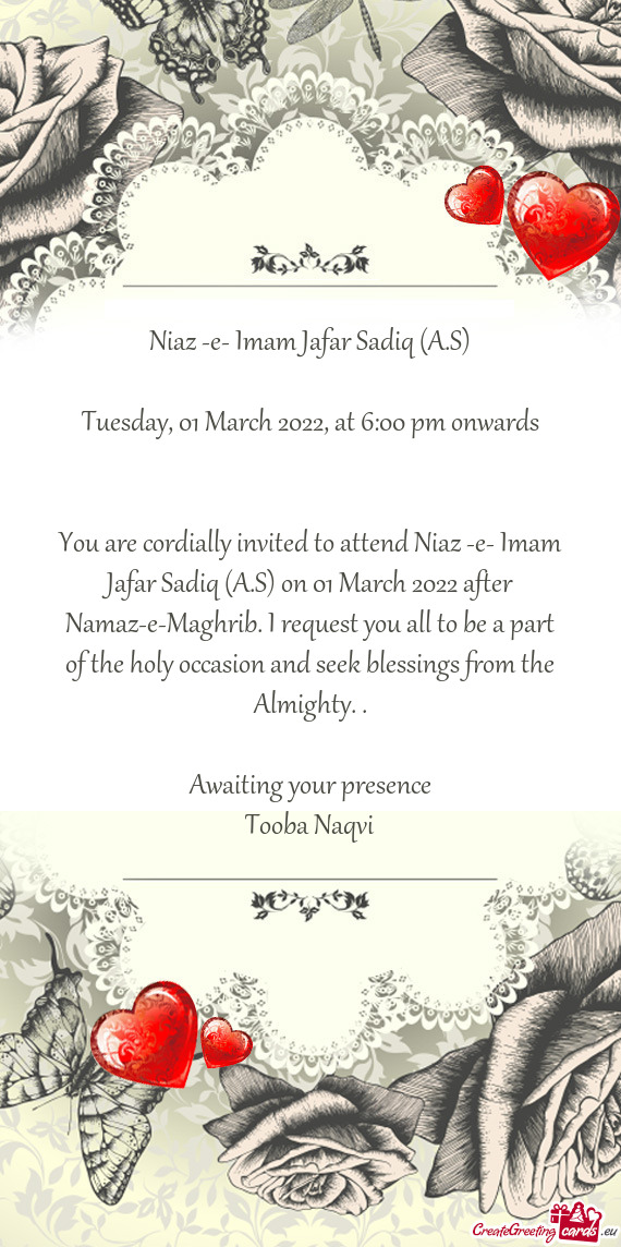 Aghrib. I request you all to be a part of the holy occasion and seek blessings from the Almighty