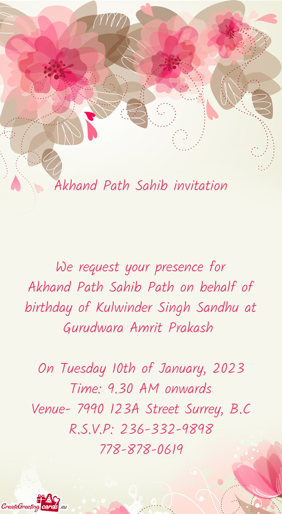 Akhand Path Sahib Path on behalf of birthday of Kulwinder Singh Sandhu at Gurudwara Amrit Prakash