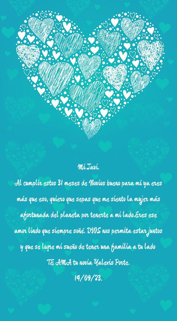 Al cumplir estos 31 meses de Novios bueno para mí ya eres más que eso, quiero que sepas que me sie