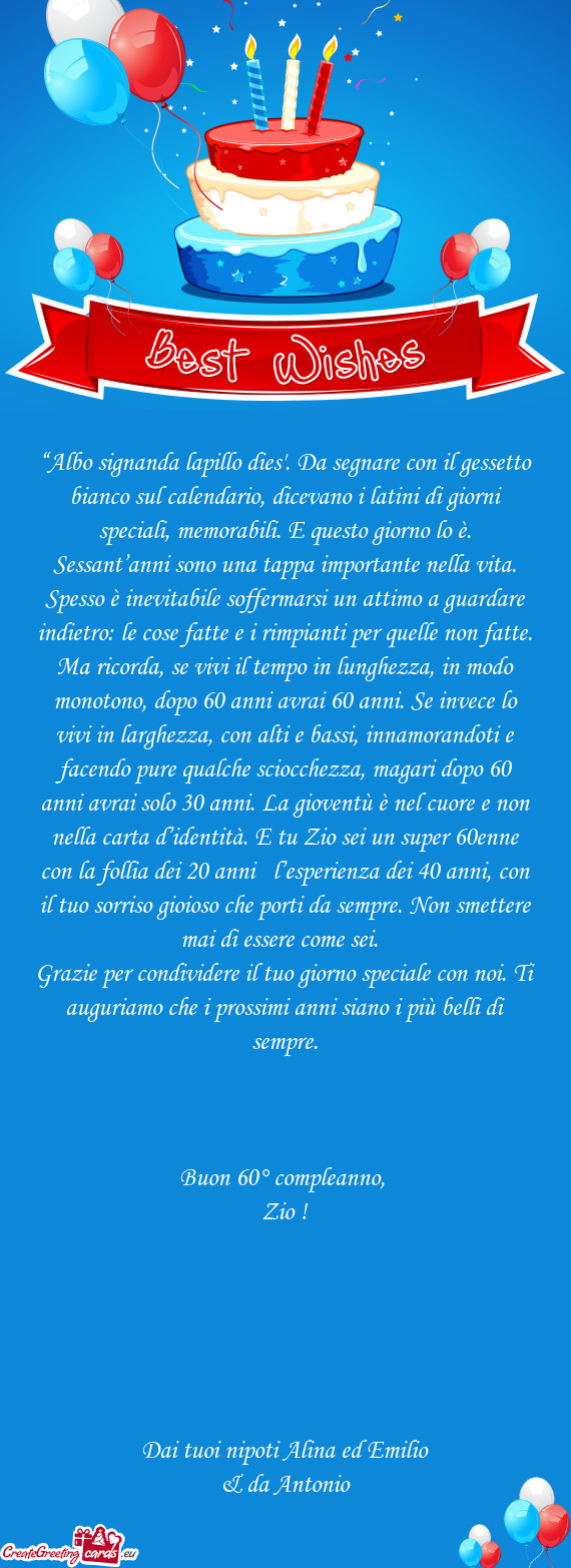 “Albo signanda lapillo dies”. Da segnare con il gessetto bianco sul calendario, dicevano i latin