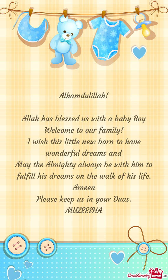 Alhamdulillah!    Allah has blessed us with a baby Boy