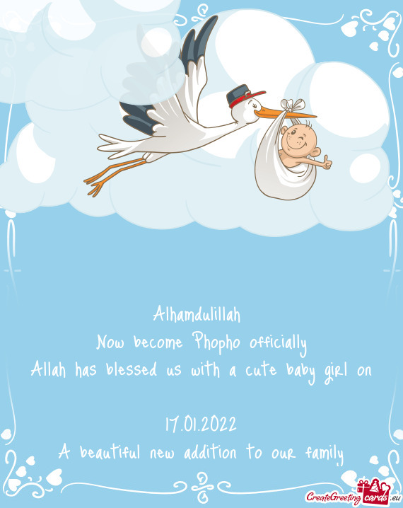 Alhamdulillah 
 Now become Phopho officially
 Allah has blessed us with a cute baby girl on
 17