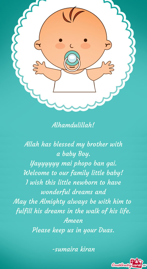 Alhamdulillah! Allah has blessed my brother with a baby Boy