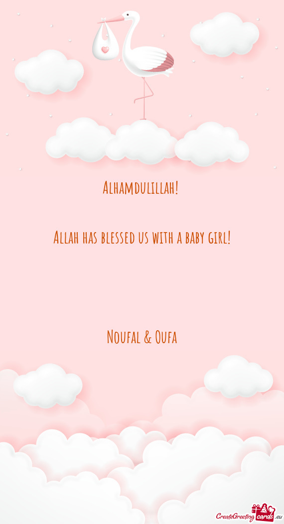 Alhamdulillah!  Allah has blessed us with a baby girl!  Noufal & Oufa