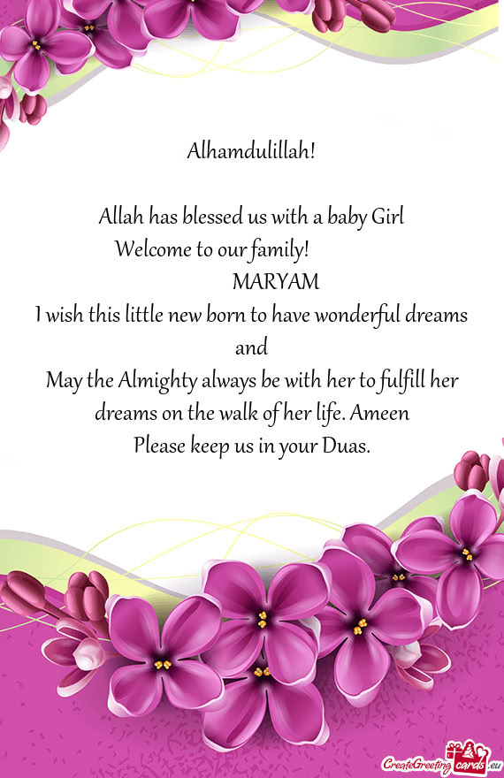 Alhamdulillah! Allah has blessed us with a baby Girl Welcome to our family