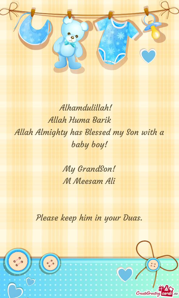 Alhamdulillah!🤲 Allah Huma Barik ❤️ Allah Almighty has Blessed my Son with a baby boy