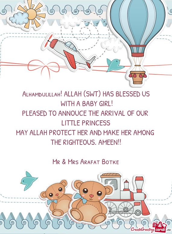 Alhamdulillah! ALLAH (SWT) HAS BLESSED US