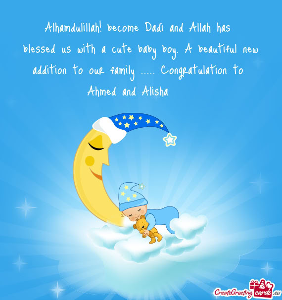 Alhamdulillah! become Dadi and Allah has