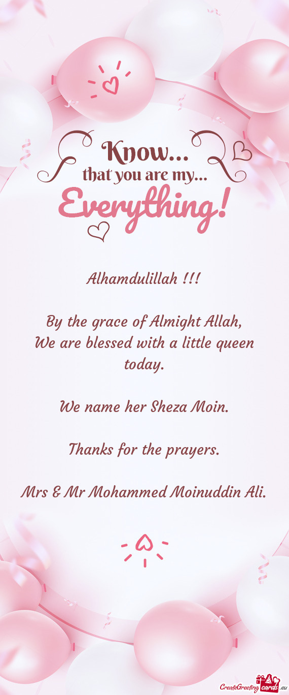 Alhamdulillah !!!    By the grace of Almight Allah,  We are blessed with a