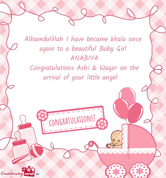 Alhamdulillah I have became khala once again to a beautiful Baby Girl