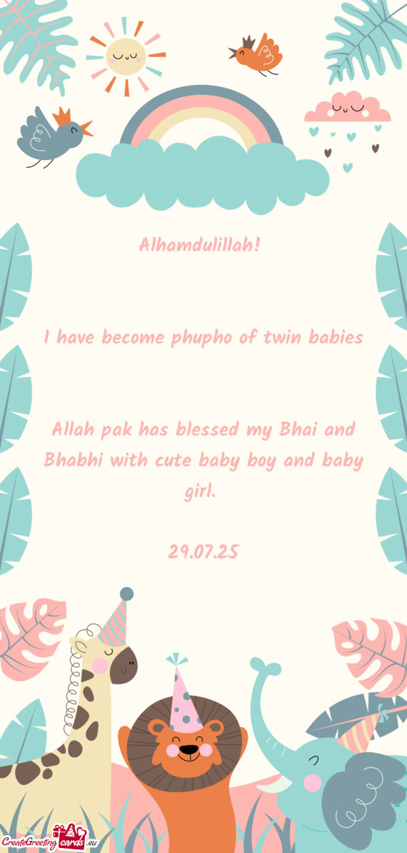 Alhamdulillah!  I have become phupho of twin babies  Allah pak has blessed my Bhai and Bhab
