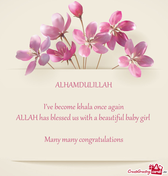 ALHAMDULILLAH I’ve become khala once again ALLAH has blessed us with a beautiful baby girl