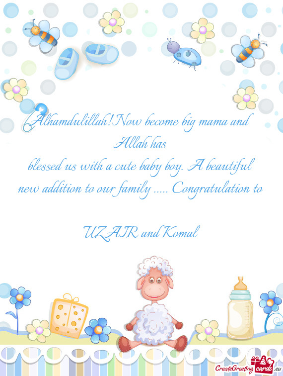 Alhamdulillah!Now become big mama and Allah has