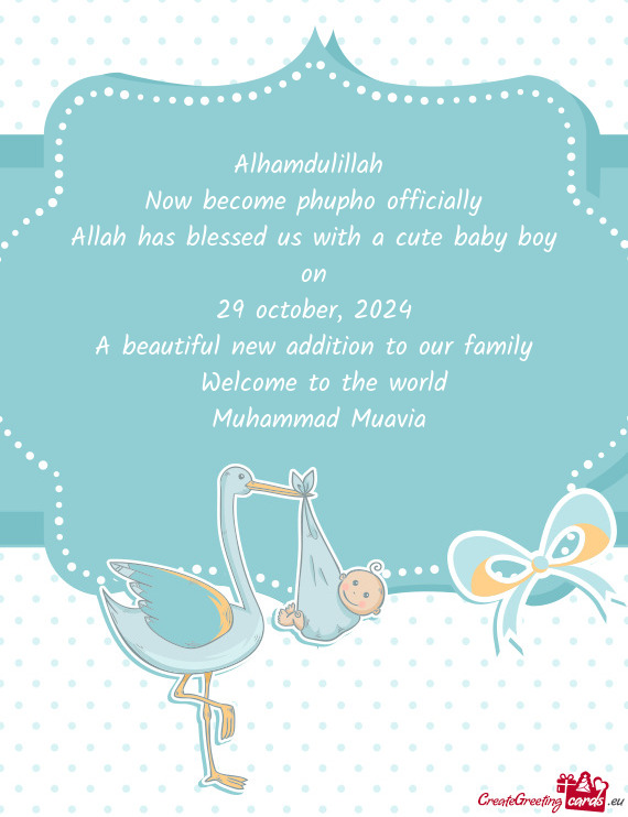 Alhamdulillah Now become phupho officially Allah has blessed us with a cute baby boy on 29 octob