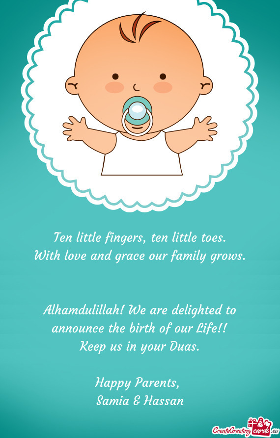 Alhamdulillah! We are delighted to announce the birth of our Life