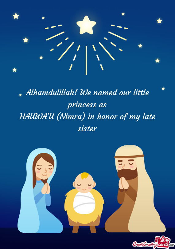 Alhamdulillah! We named our little princess as